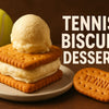 7 Irresistible Tennis Biscuit Dessert Ideas to Try in 2026