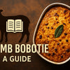 Lamb Bobotie Guide: Authentic Flavours for 2026