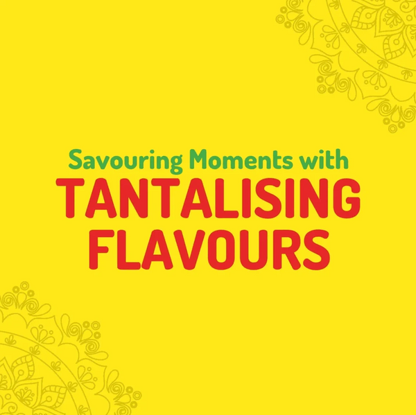 Savoring moments with tantalizing flavors text on yellow background.