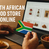 The Essential Guide to South African Food Store Online 2026
