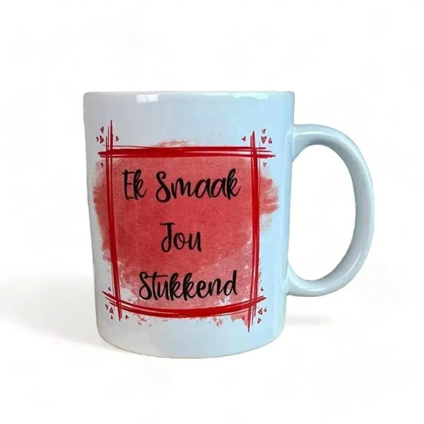 "Ek Smaak Jou Stukkend" Coffee Mug (11oz) - Something From Home - South African Shop