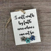 Wooden gift tag with "I Will Walk By Faith" text