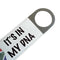 Bottle Opener - It's In My DNA - Something From Home - South African Shop